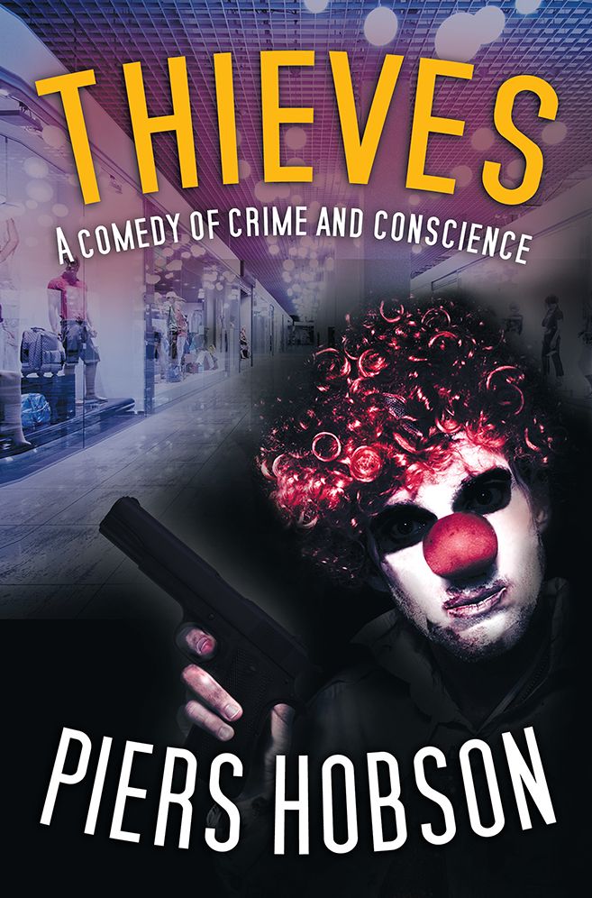 Thieves: A comedy of crime and conscience