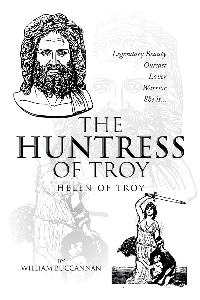 THE HUNTRESS OF TROY: HELEN OF TROY