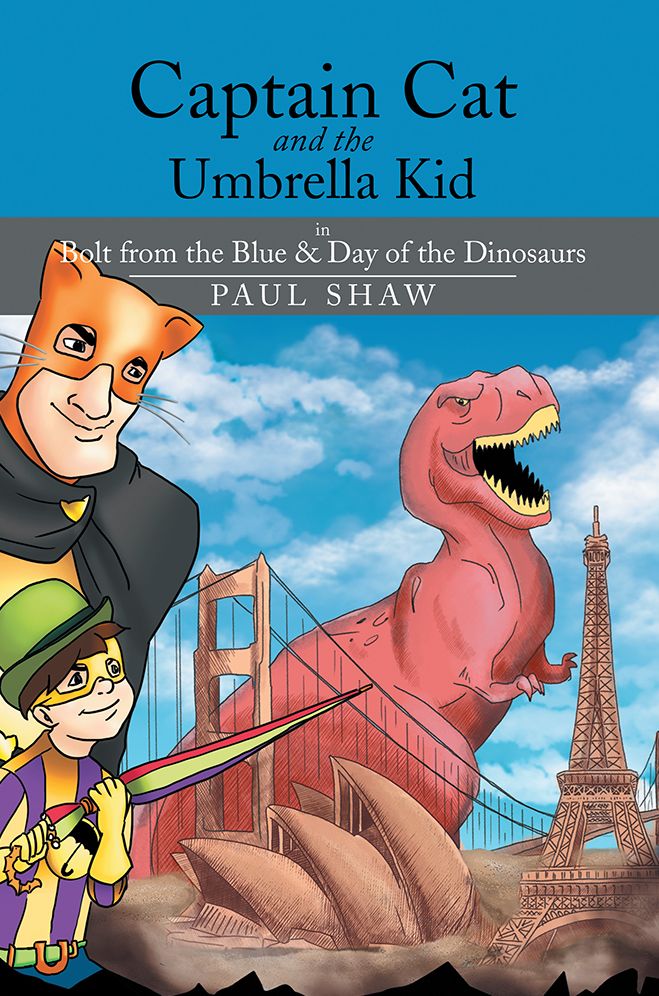 Captain Cat and the Umbrella Kid: In Bolt from the Blue & Day of the Dinosaurs