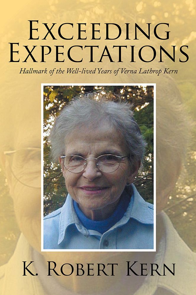 Exceeding Expectations: Hallmark of the Well-lived Years of Verna Lathrop Kern