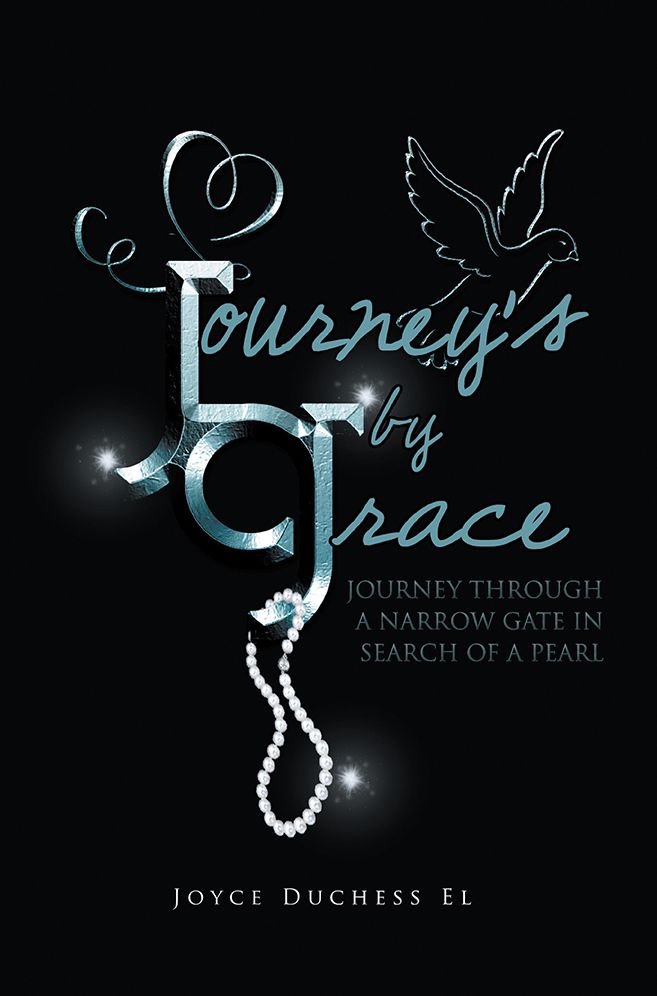 Journey's by Grace: JOURNEY THROUGH A NARROW GATE IN SEARCH OF A PEARL