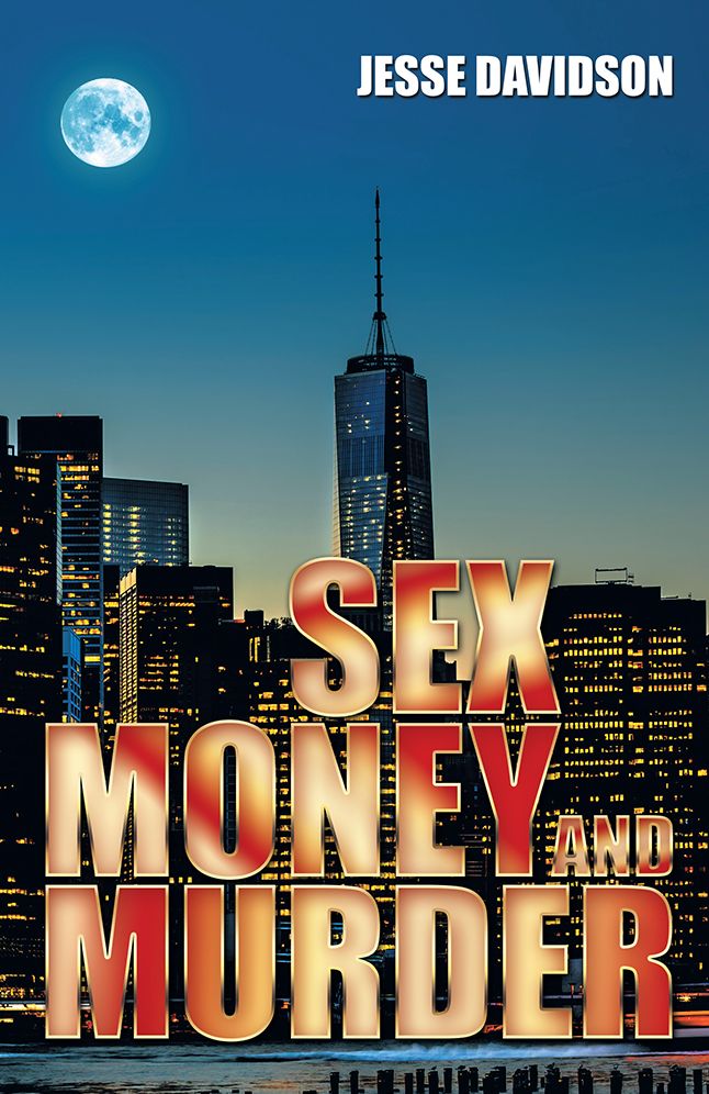 SEX MONEY AND MURDER