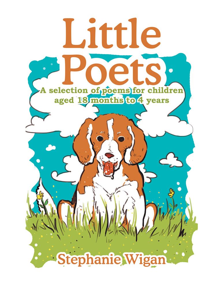 Little Poets: A Selection of Poems for Children Aged 18 Months to 4 Years