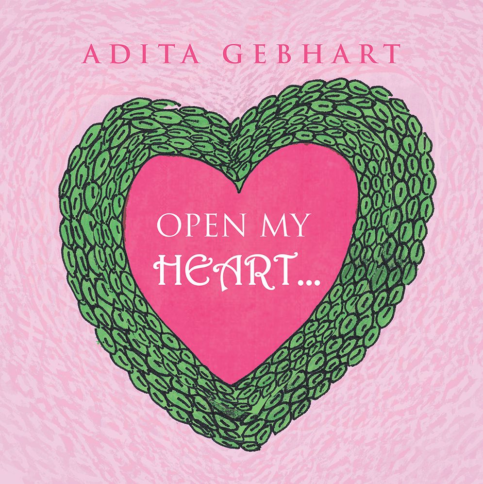 OPEN MY HEART...