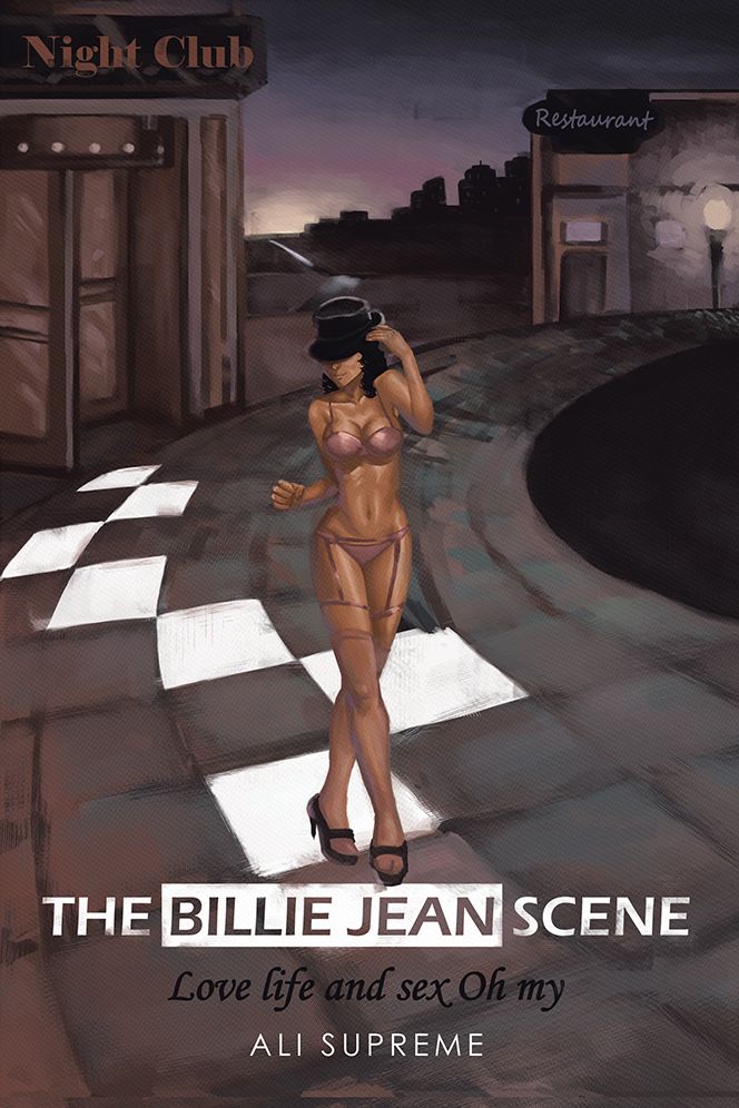 THE BILLIE JEAN SCENE: LOVE, LIFE AND SEX, OH MY
