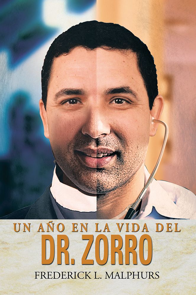 UN A&Ntilde;O EN LA VIDA DEL DR. ZORRO