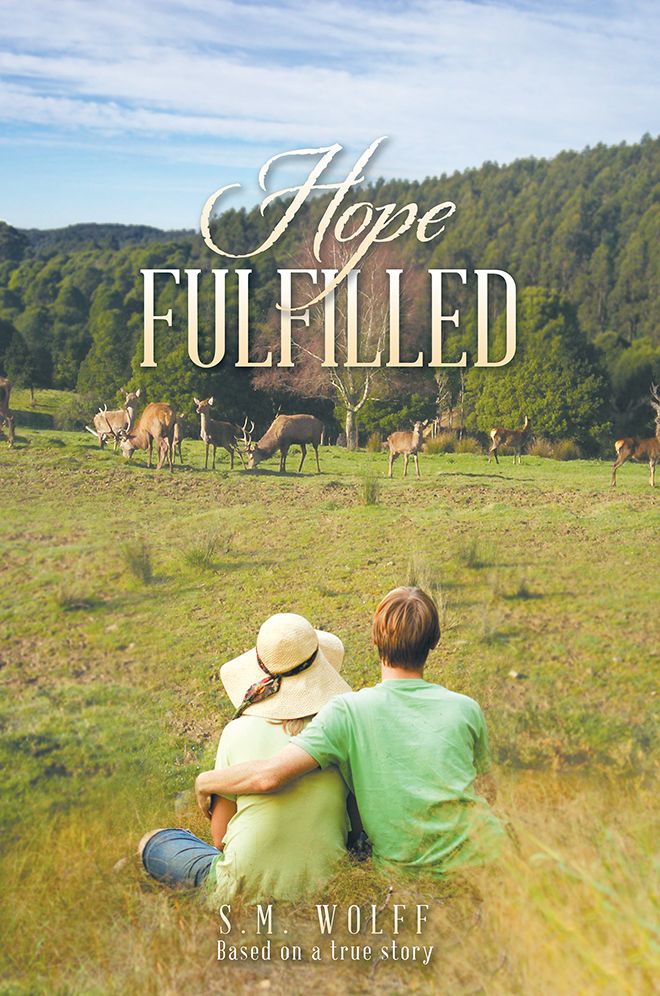 Hope Fulfilled: Based on a true story