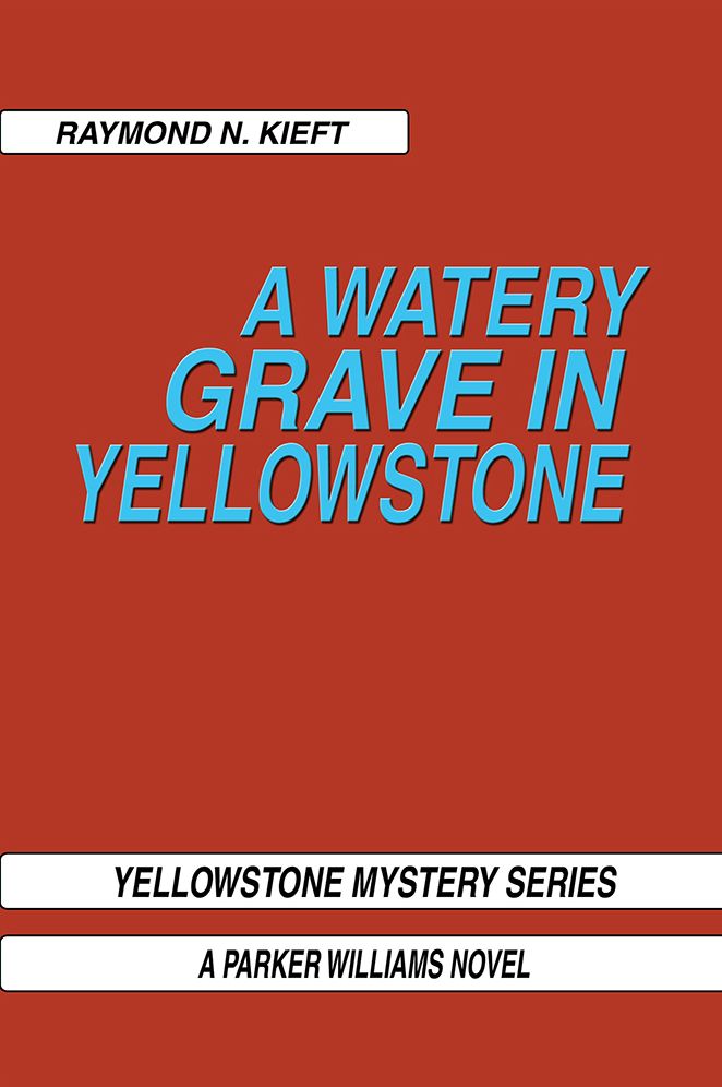 A Watery Grave in Yellowstone