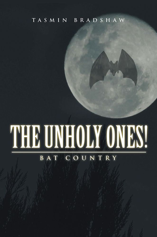 The Unholy Ones!: Bat Country