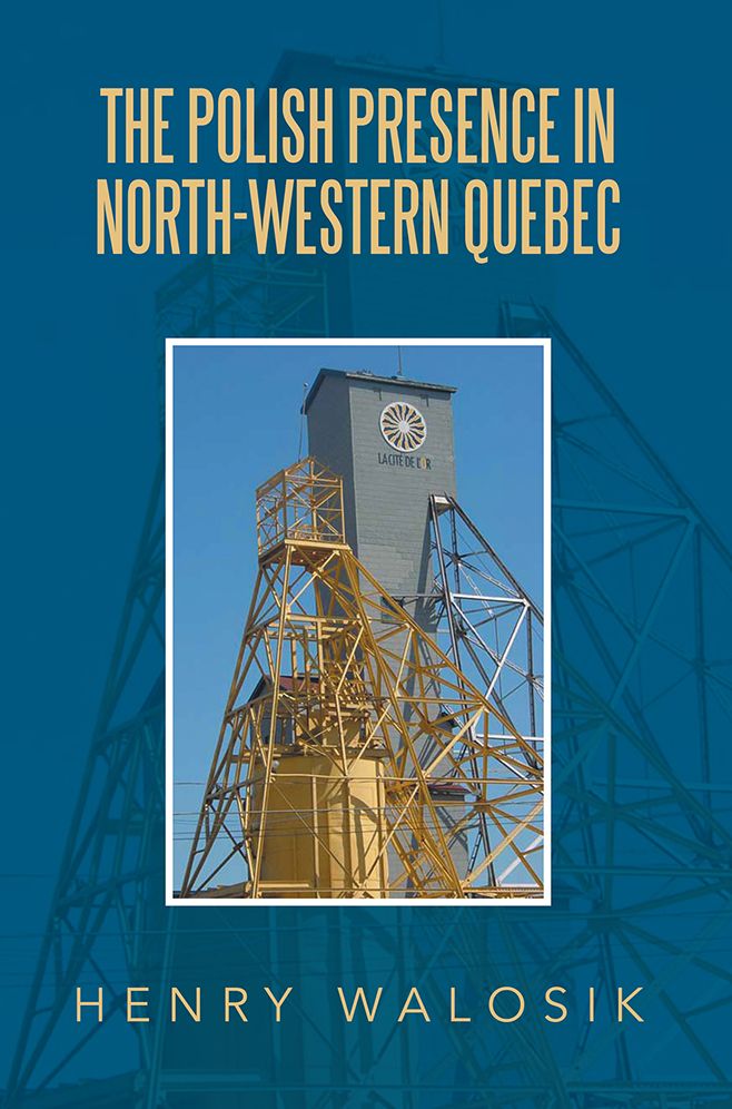 THE POLISH PRESENCE IN NORTH-WESTERN QUEBEC