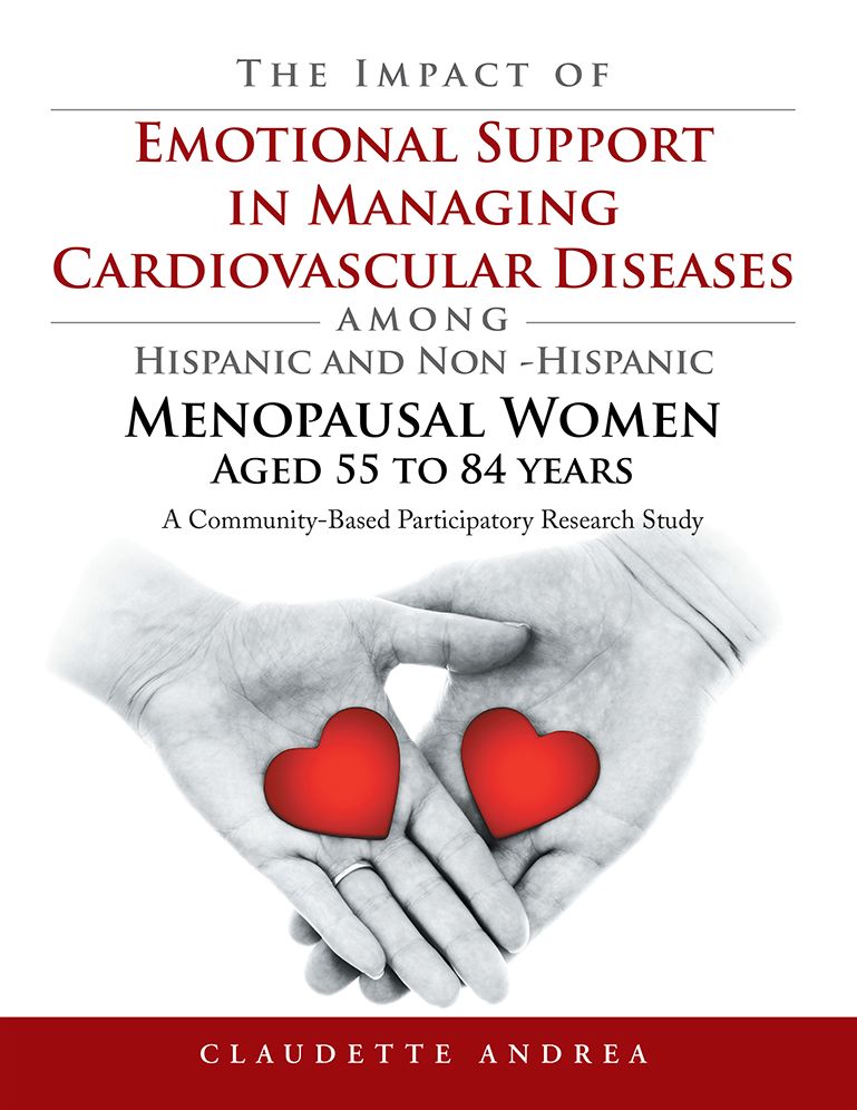The Impact of Emotional Support in Managing Cardiovascular Diseases among Hispanic and Non -Hispanic Menopausal Women Aged 55 to 84 years