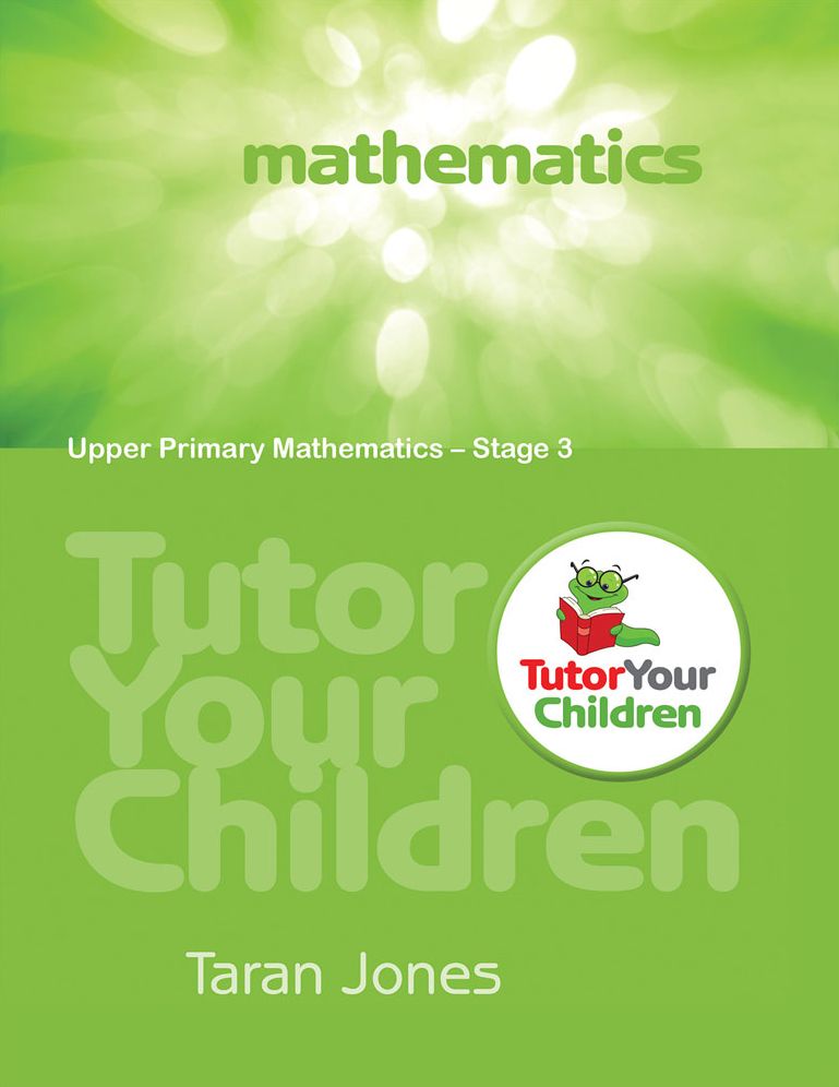 Tutor Your Children: Upper Primary Mathematics