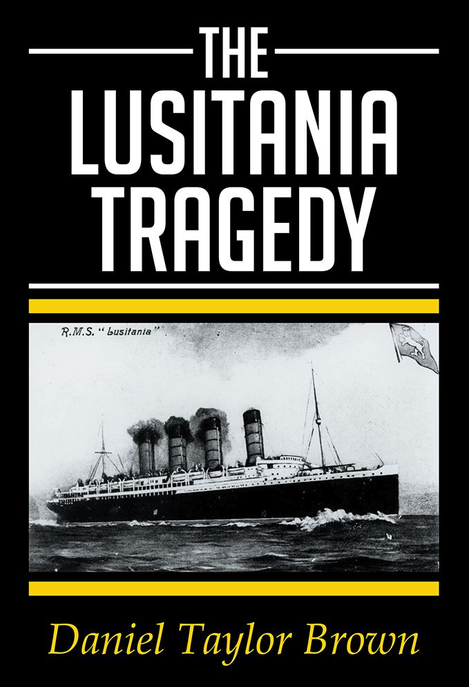 THE LUSITANIA TRAGEDY
