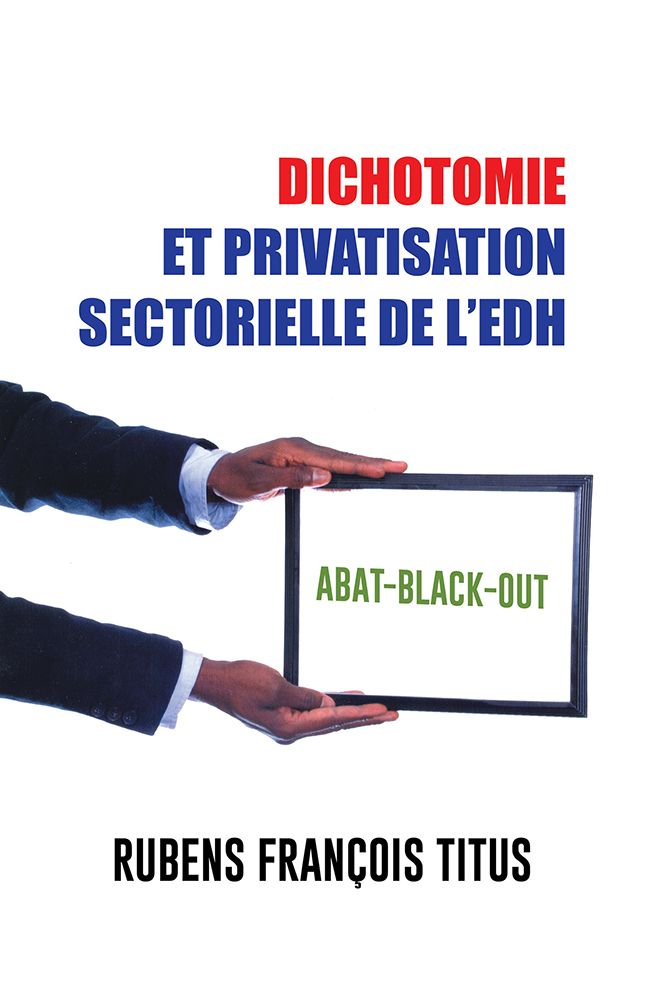 DICHOTOMIE ET PRIVATISATION SECTORIELLE DE L'EDH: Abat-Black-Out