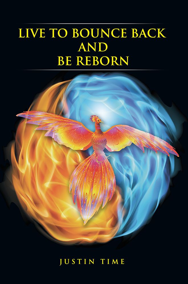 Live To Bounce Back And Be Reborn