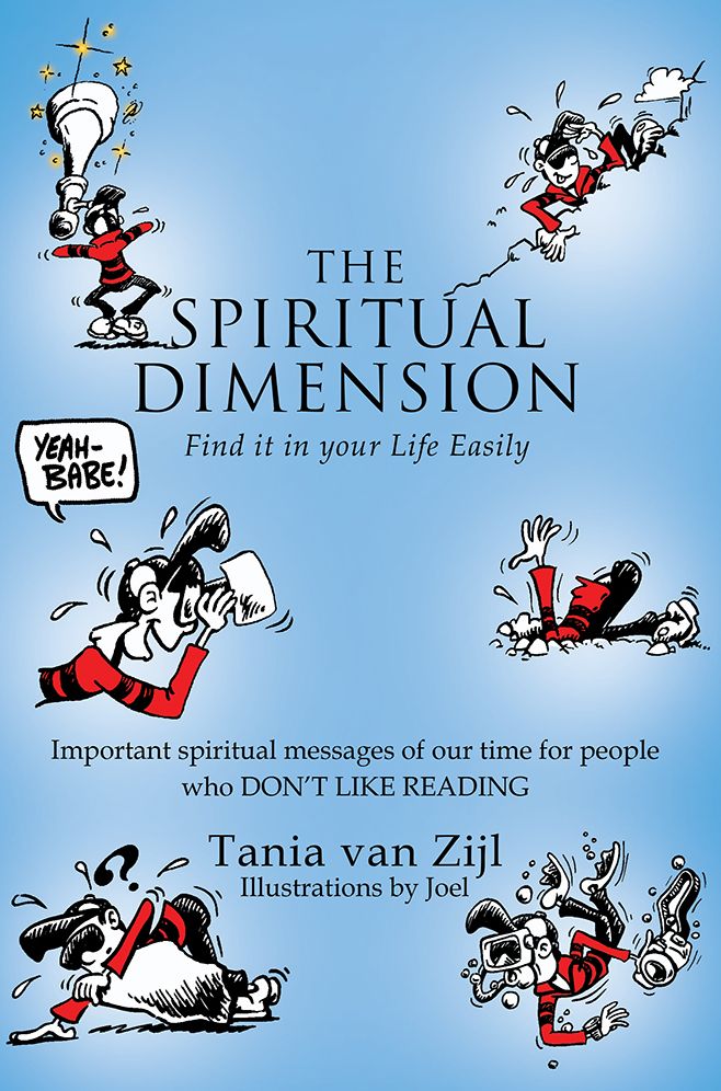 The Spiritual Dimension: Find it in your Life Easily