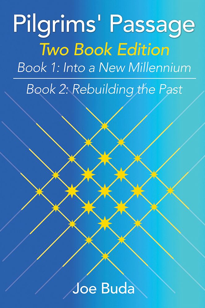 Pilgrims' Passage: Into a New Millennium; Rebuilding the Past