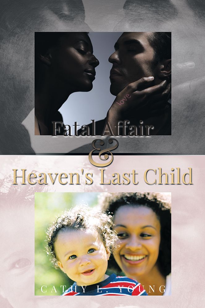 Fatal Affair &amp; Heaven's Last Child