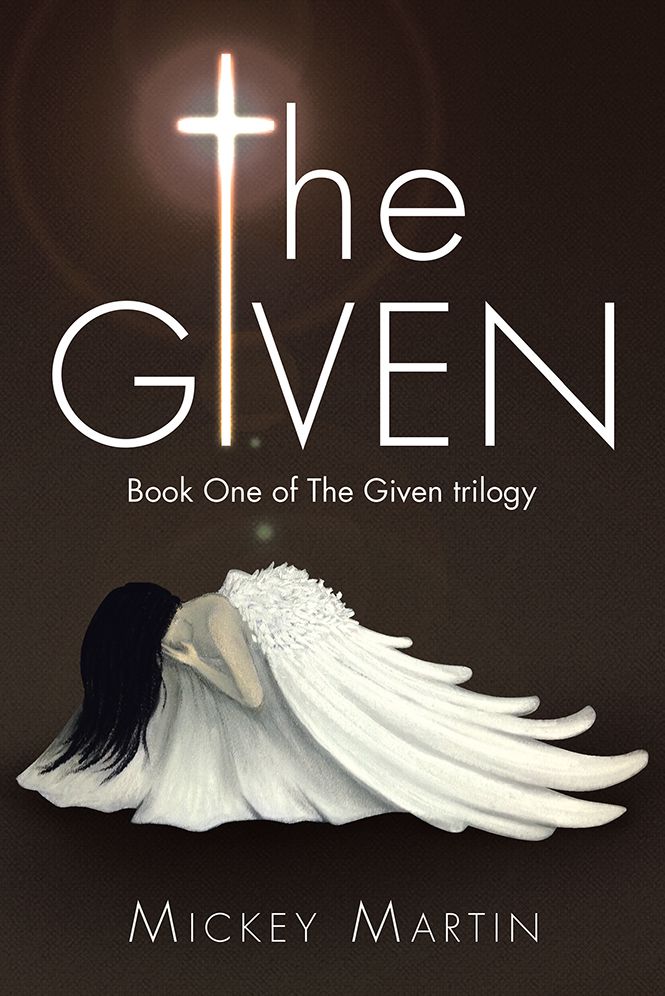 The Given: Book One of The Given trilogy