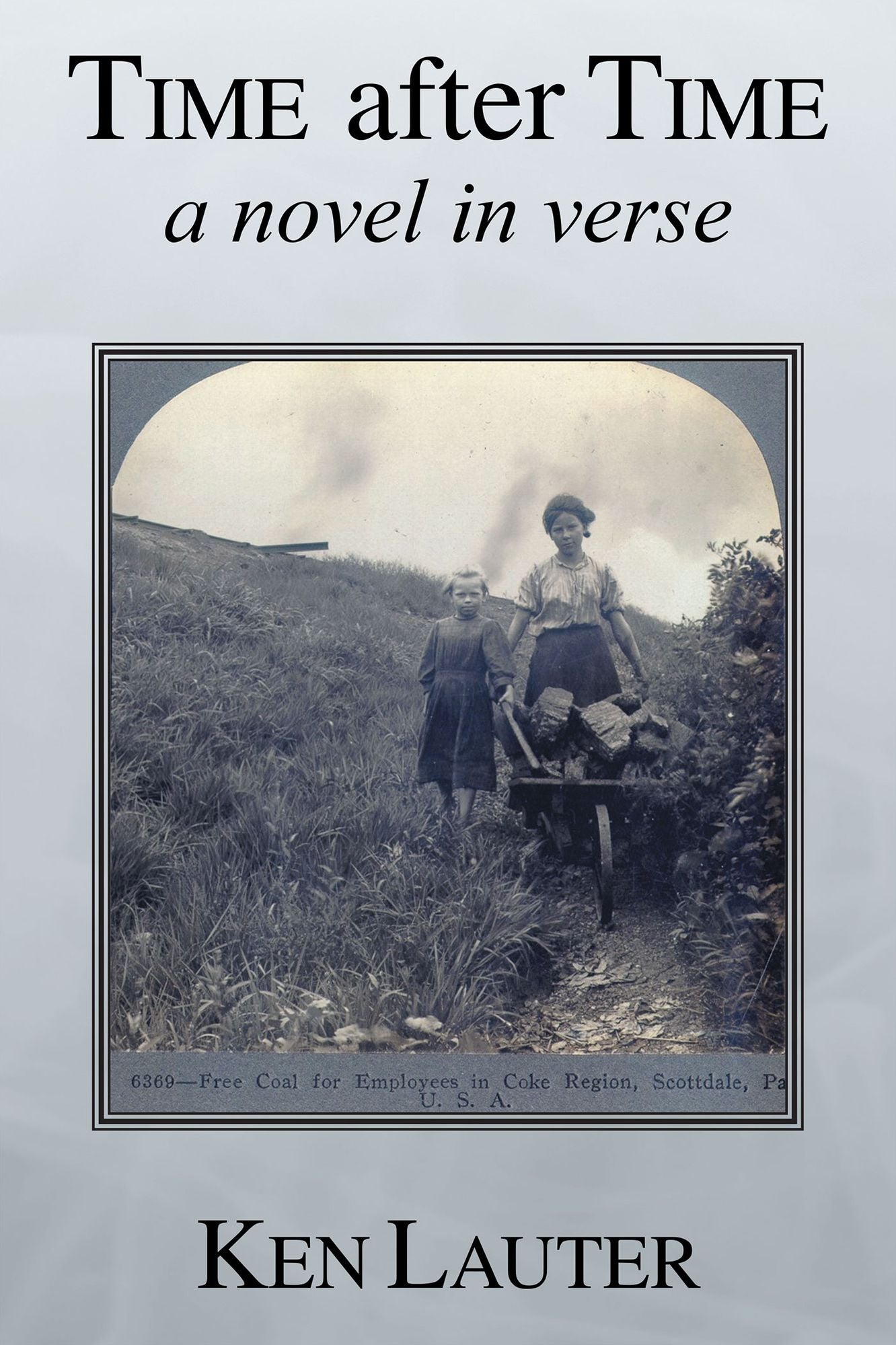 TIME after TIME: a novel in verse