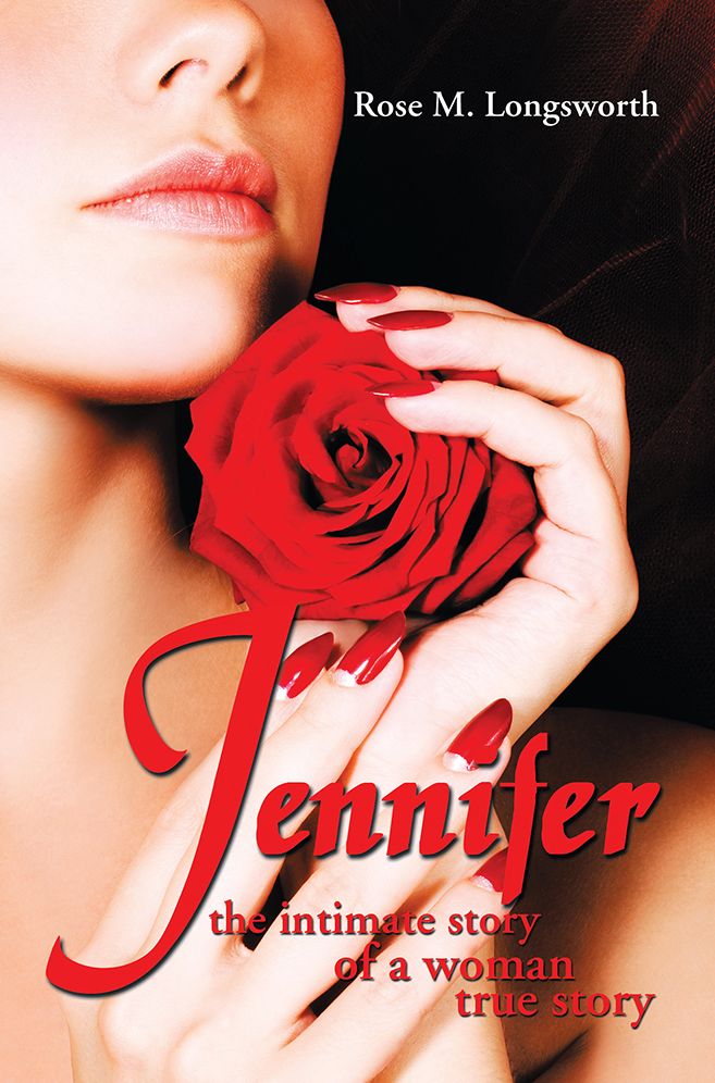 Jennifer the intimate story of a woman: true story