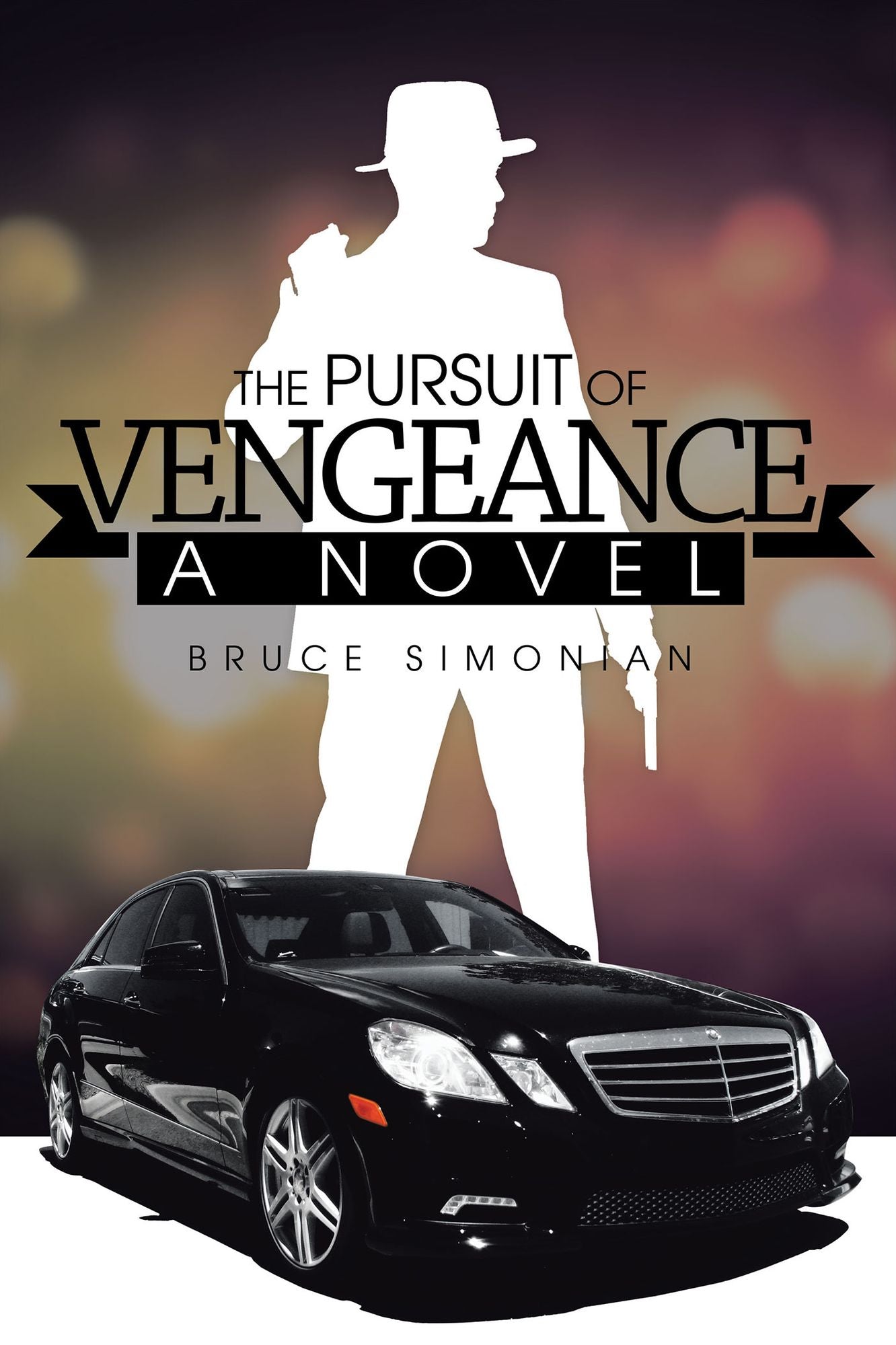 THE PURSUIT OF VENGEANCE: A NOVEL