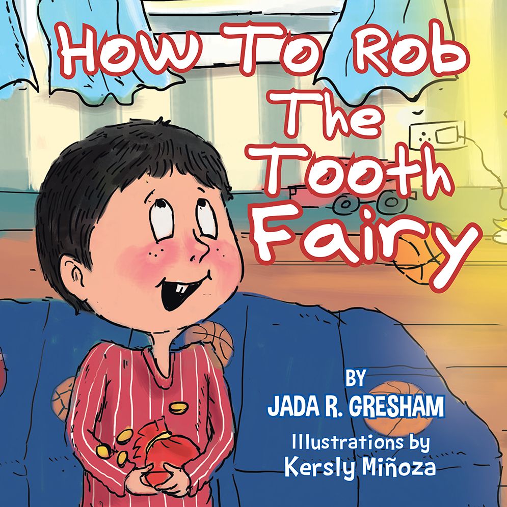 How to Rob the Tooth Fairy