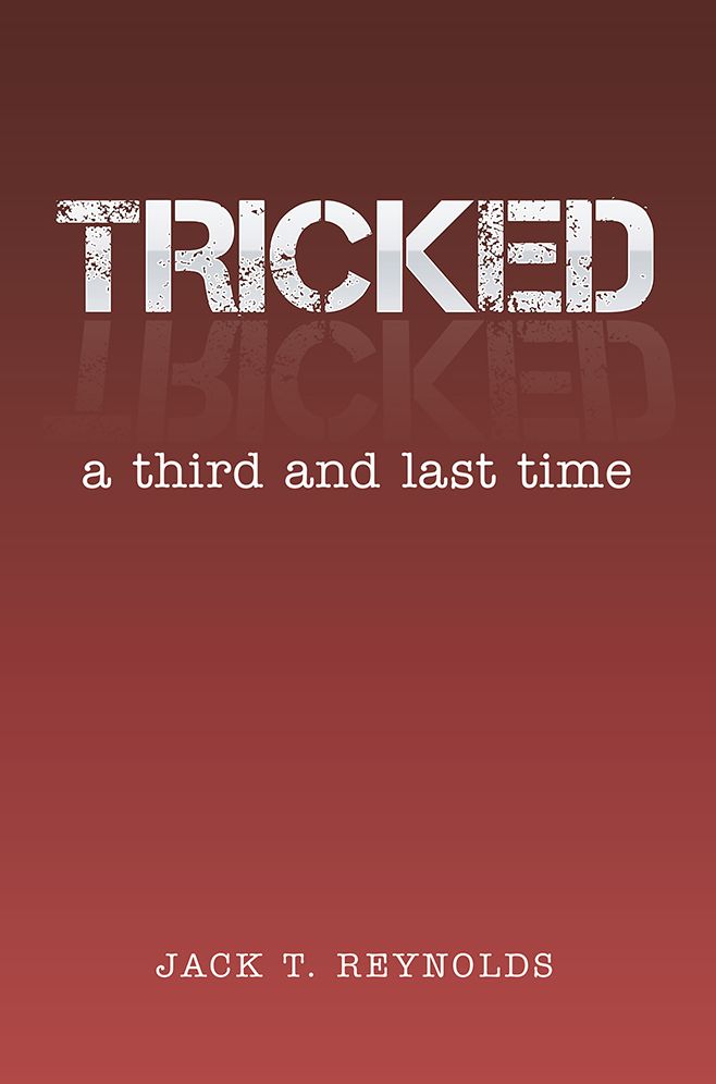 TRICKED: a third and last time