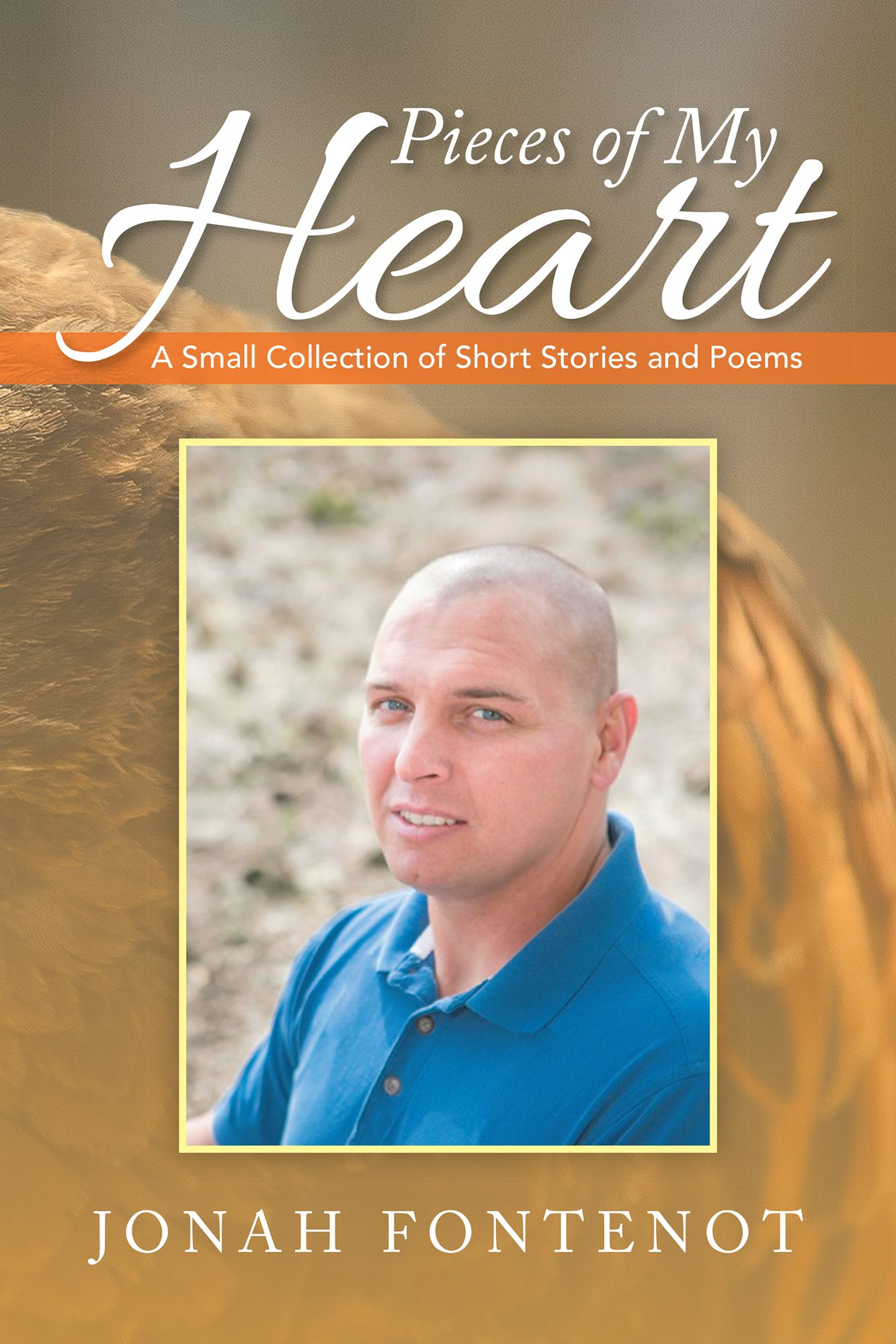 Pieces of My Heart: A Small Collection of Short Stories and Poems