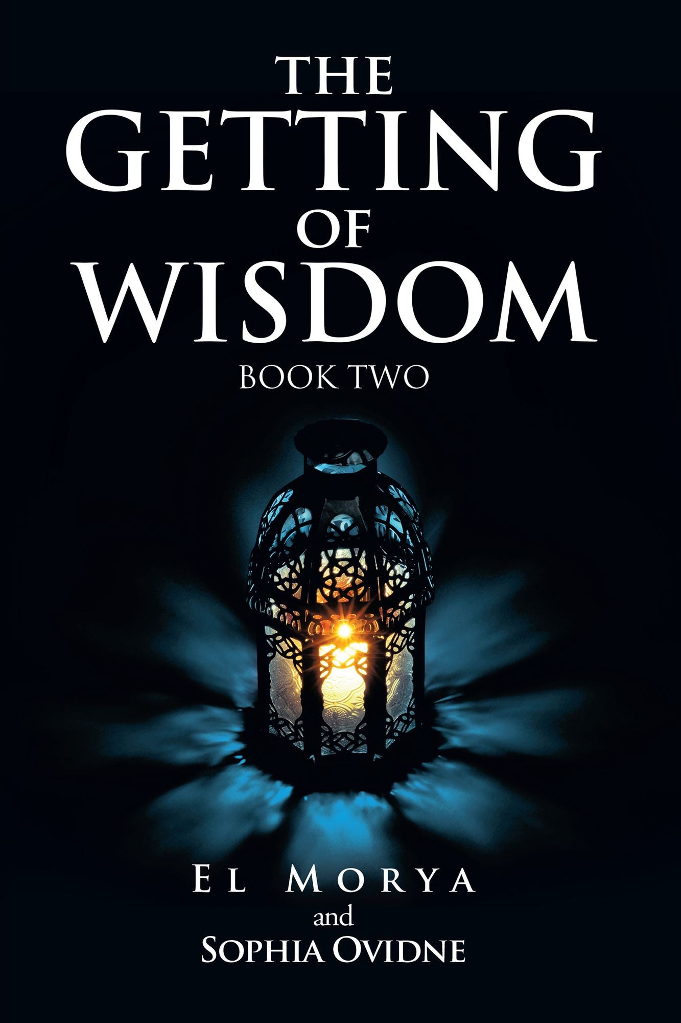 The Getting of Wisdom: Book Two