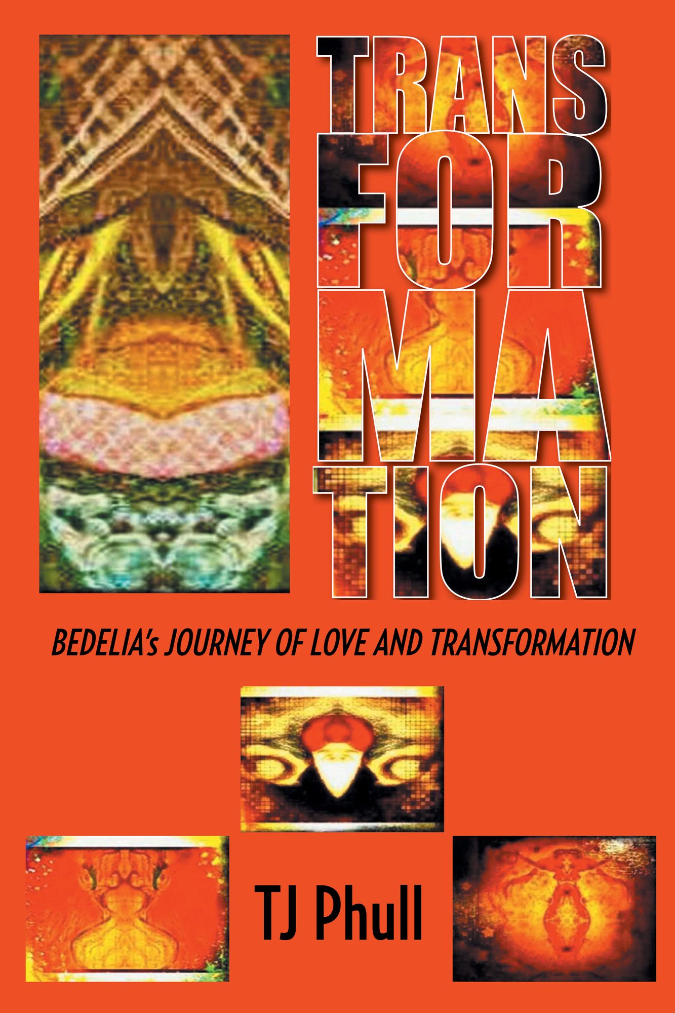TRANSFORMATION: BEDELIA's JOURNEY OF LOVE AND TRANSFORMATION