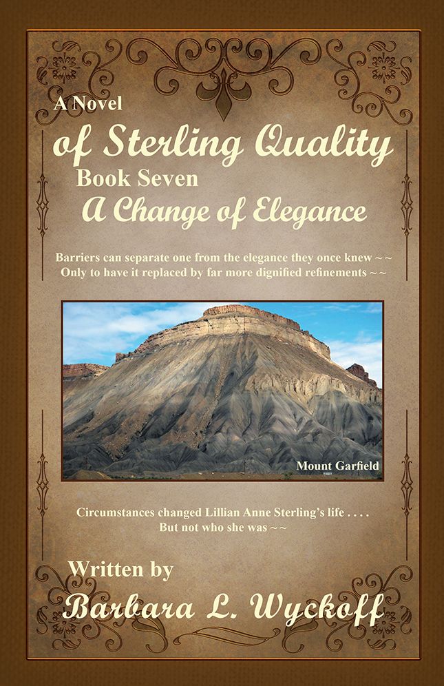 of Sterling Quality: Book Seven: A Change of Elegance
