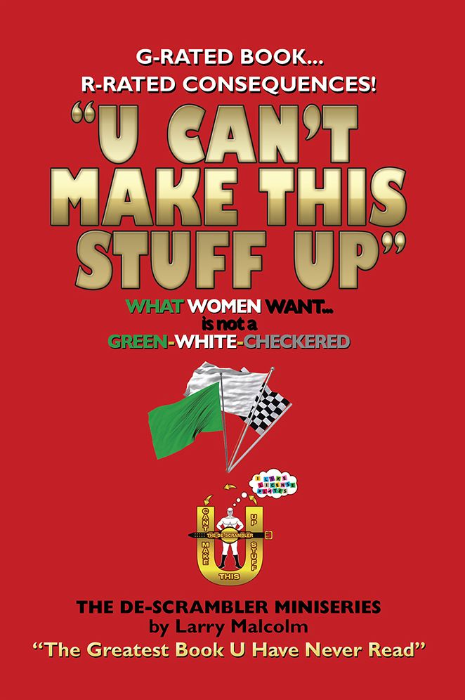 U Can'T Make This Stuff Up: The Greatest Book U Have Never Read