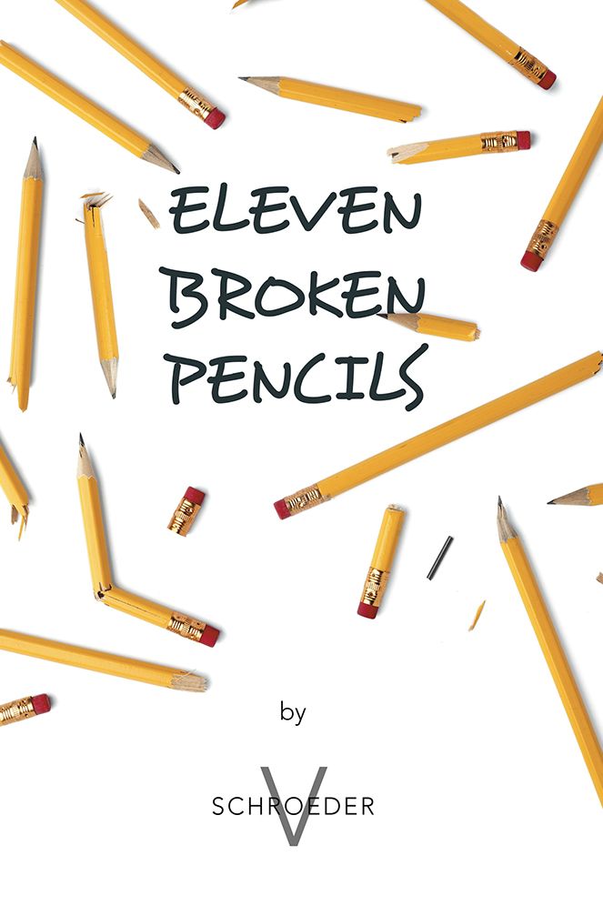 ELEVEN BROKEN PENCILS
