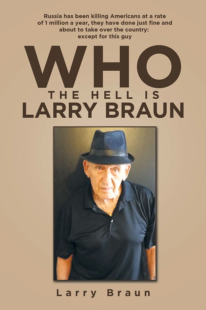 WHO THE HELL IS LARRY BRAUN