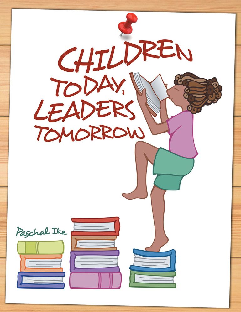 CHILDREN TODAY, LEADERS TOMORROW