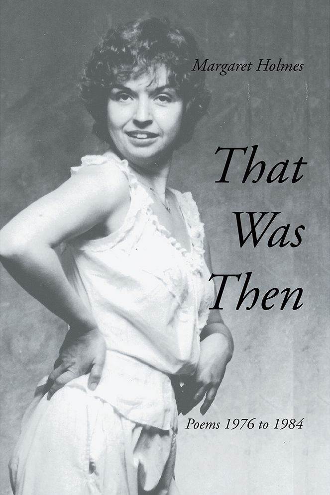 That Was Then: Poems 1976 to 1984