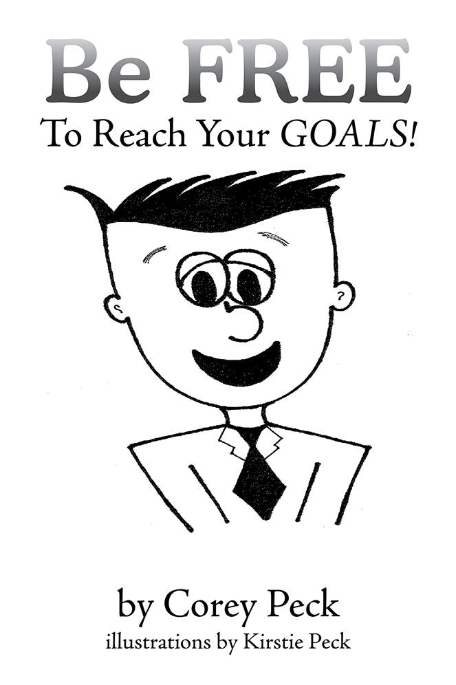 Be FREE To Reach Your GOALS!