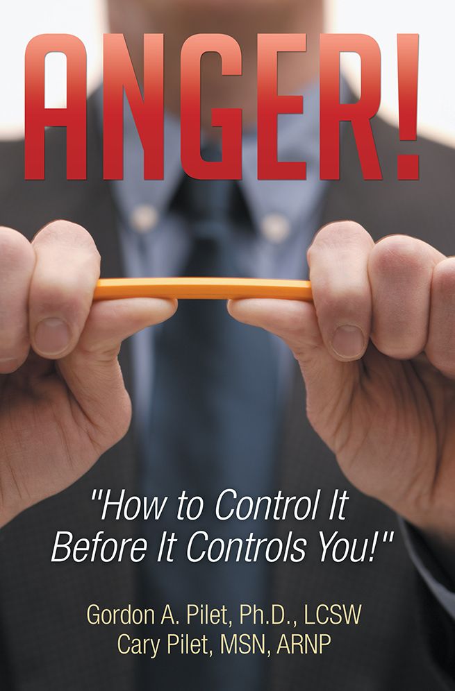 Anger!: "How to Control It Before It Controls You!"