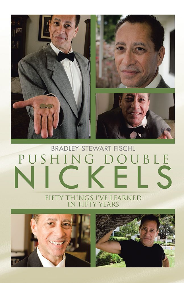 PUSHING DOUBLE NICKELS: FIFTY THINGS I'VE LEARNED IN FIFTY YEARS