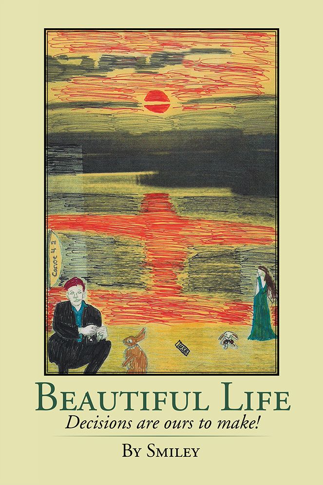 Beautiful Life: Decisions are ours to make!