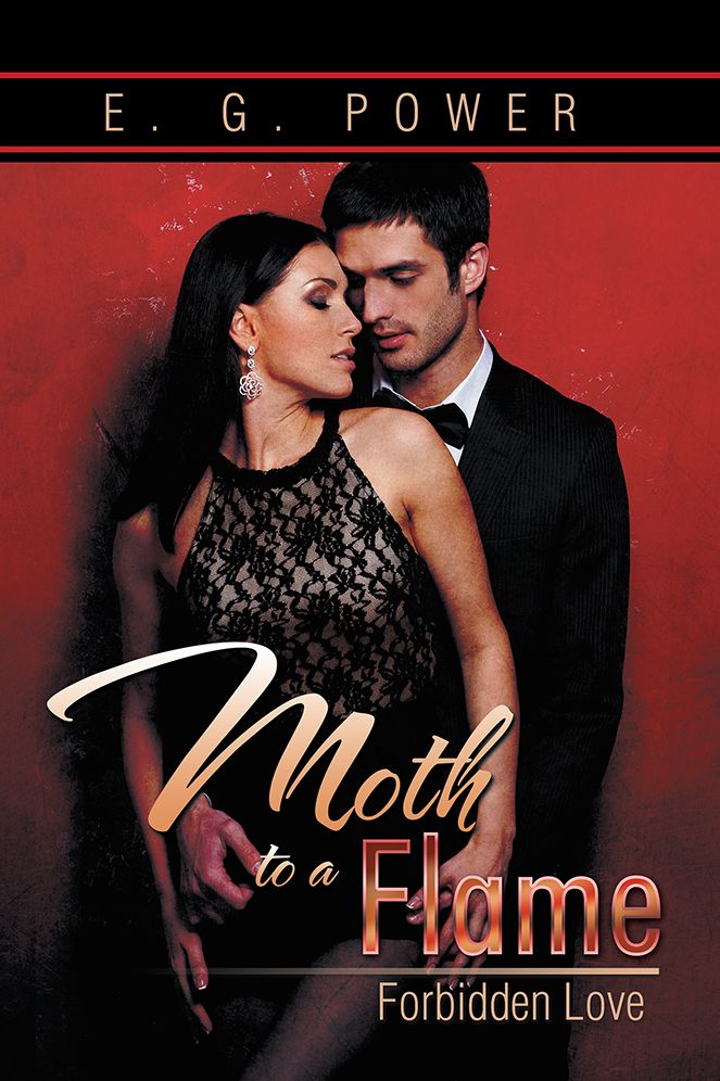 MOTH TO A FLAME: FORBIDDEN LOVE