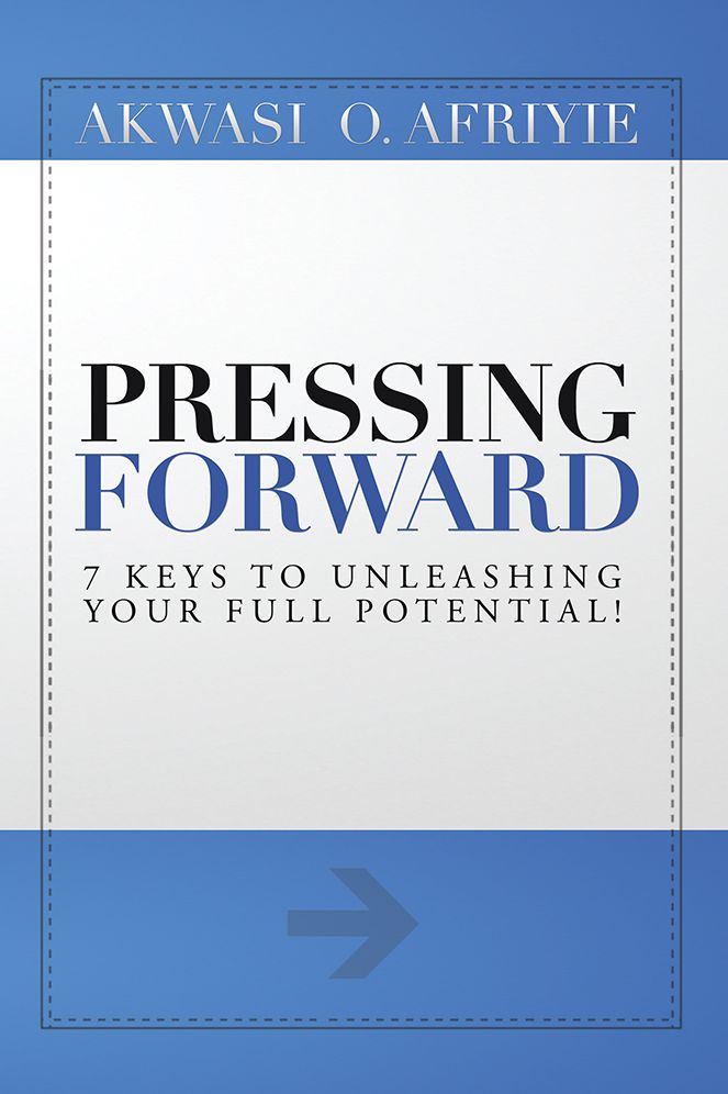 Pressing Forward: 7 Keys to Unleashing Your Full Potential!
