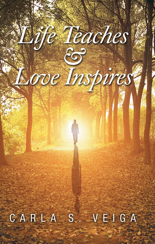 Life Teaches & Love Inspires