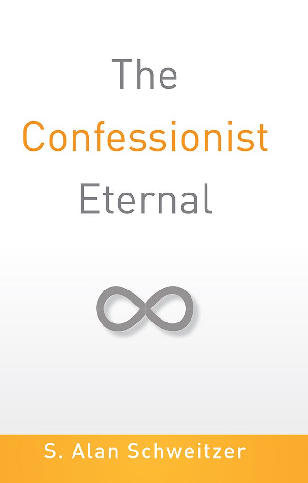 The Confessionist Eternal