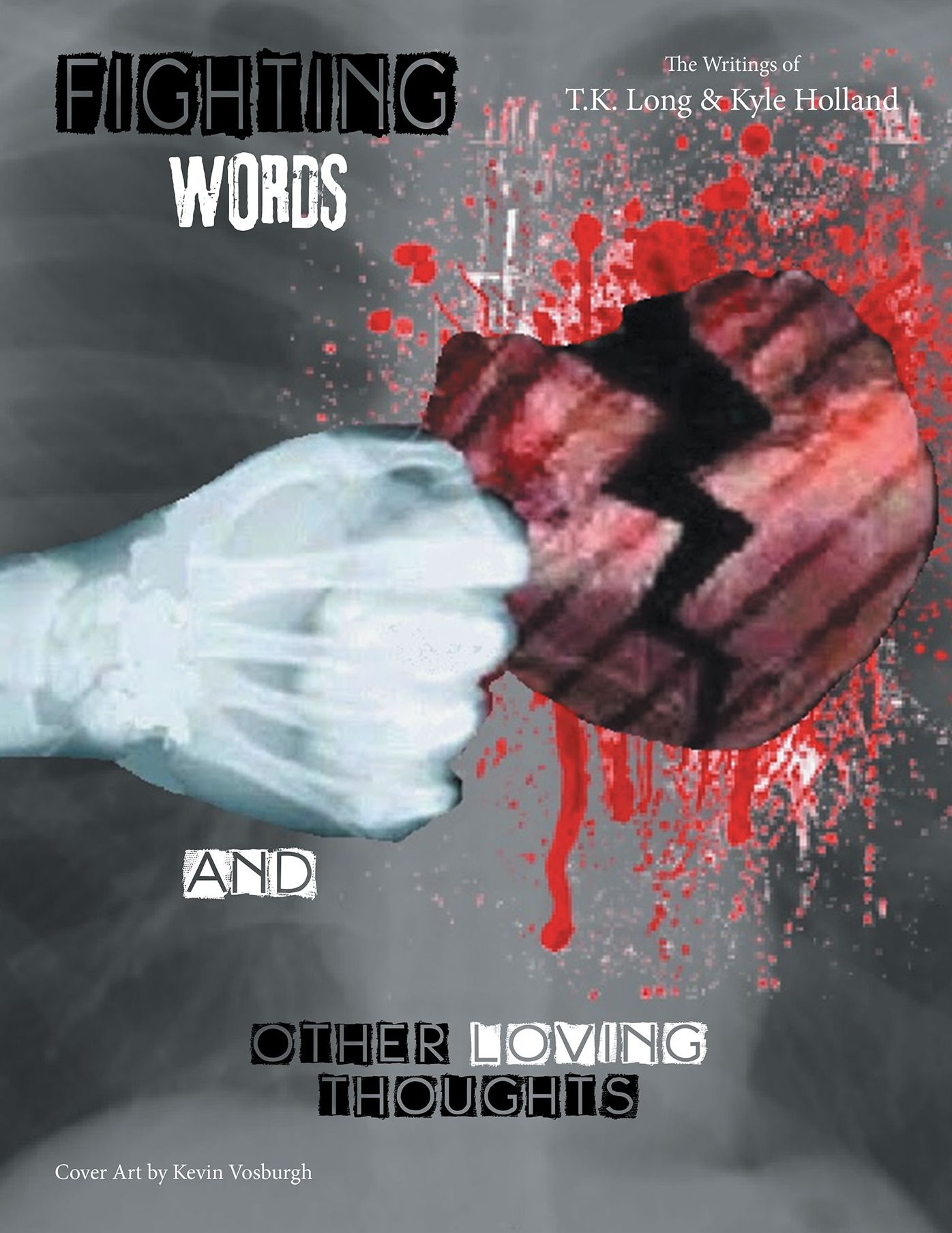 Fighting Words And Other Loving Thoughts