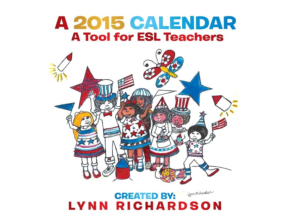 A 2015 Calendar: A Tool for ESL Teachers