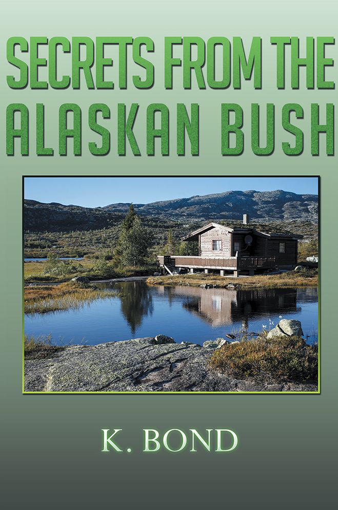 Secrets from the Alaskan Bush