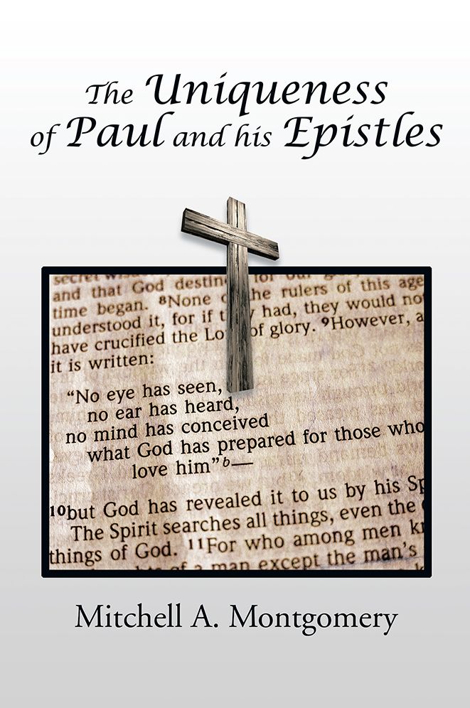 The Uniqueness of Paul and his Epistles