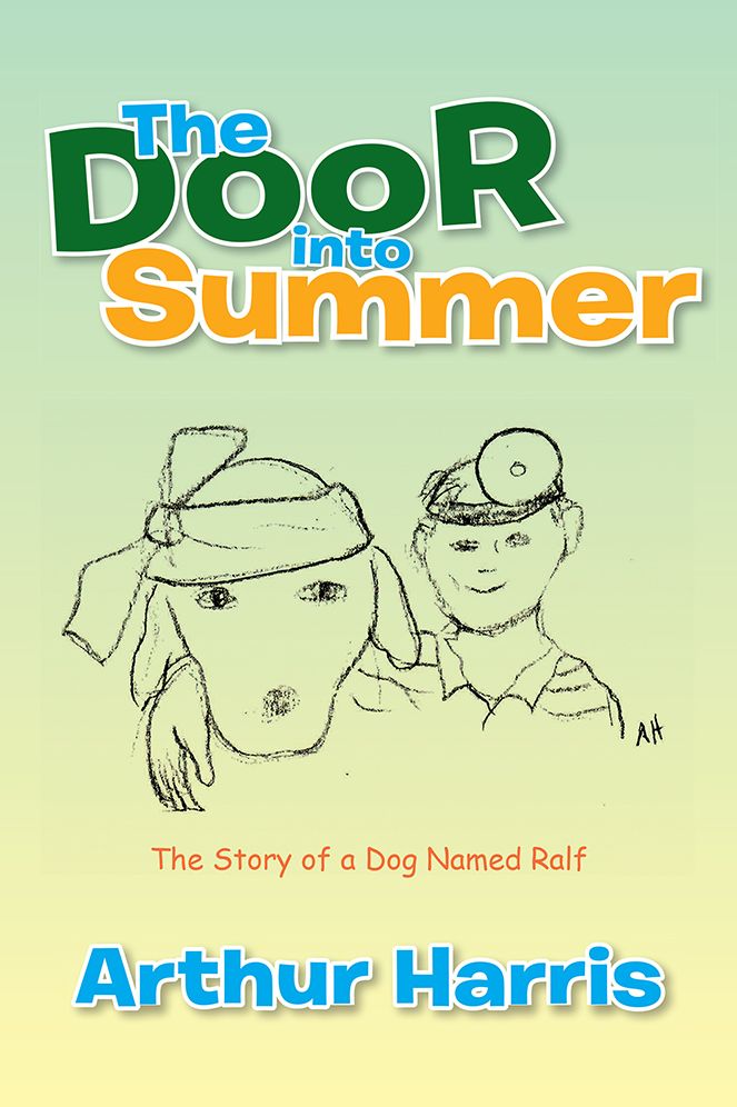 The Door into Summer: The Story of a Dog Named Ralf